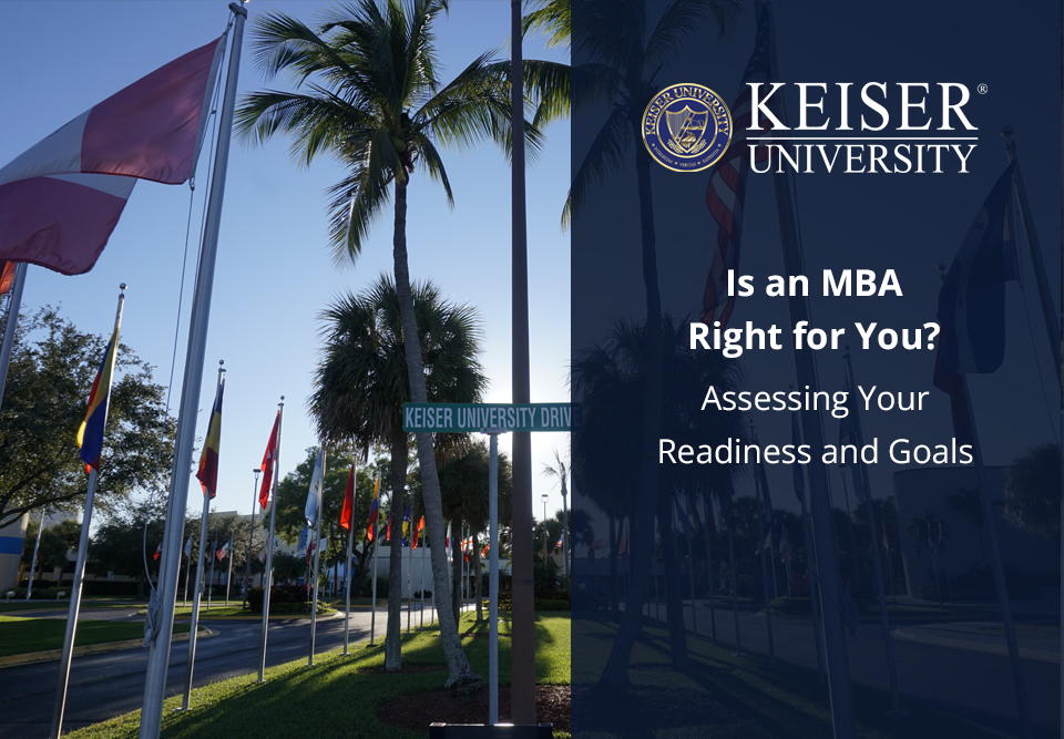 Is an MBA Right for You? Assessing Your Readiness and Goals