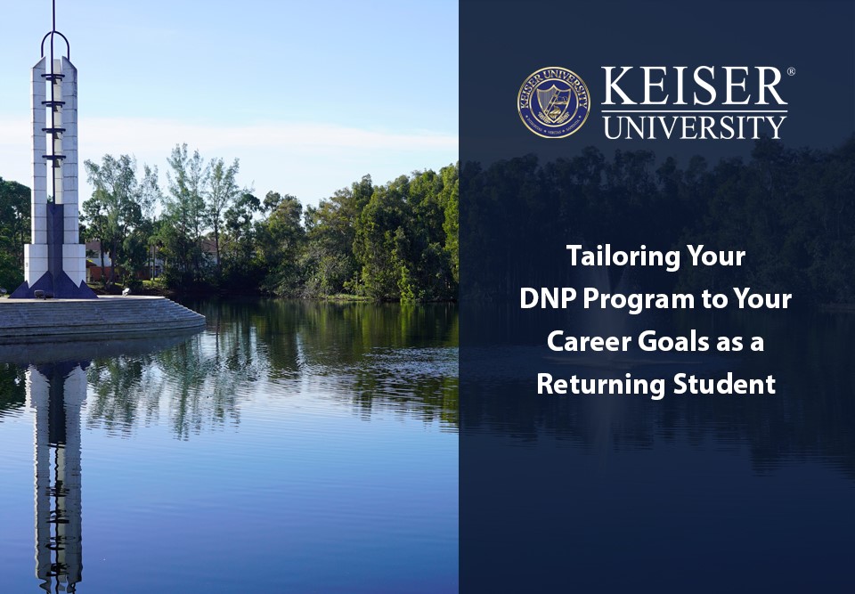 Tailoring Your DNP Program to Your Career Goals as a Returning Student